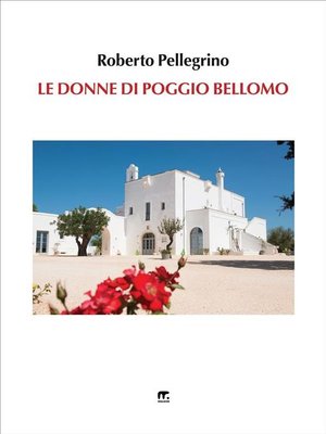 cover image of Le Donne di Poggio Bellomo